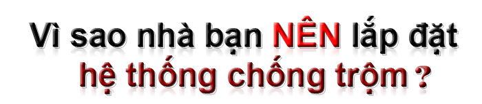 Tại sao nhà bạn nên lắp chống trộm